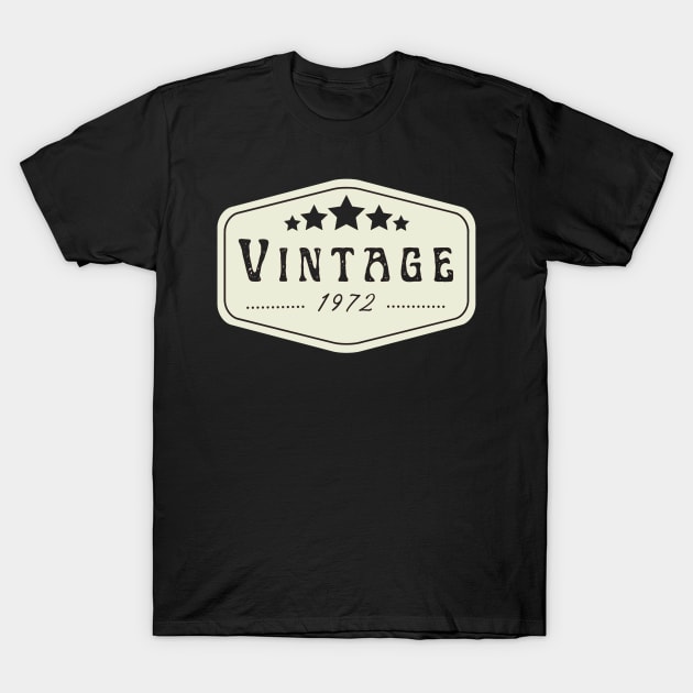 Vintage 1972 T-Shirt by Hunter_c4 "Click here to uncover more designs"